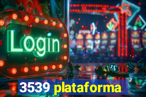 3539 plataforma